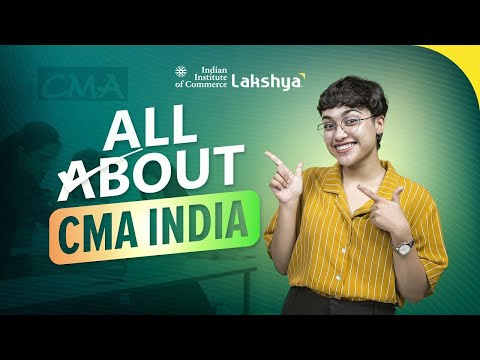 CMA India Course - Exam Details, Syllabus, Eligibility, Career Options | IIC Lakshya